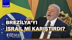 İsrail, Gazze'de soykırım yapıldığını söyleyen Brezilya lideri Lula'yı 'istenmeyen kişi' ilan etti