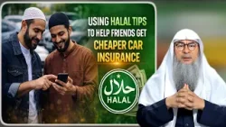 Using Halal Tips to Help Friends Get Cheaper Car Insurance | Sheikh Assim Al Hakeem #hudatv