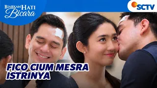 Mesra BANGETT!! Fico Makin Bucin Sama Arina | Biarkan Hati Bicara - Episode 46