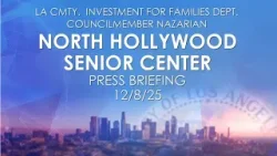 Пресс-конференция Центра для пожилых людей Норт-Голливуда, 08.12.25 Пресс-конференция Центра для пожилых людей Норт-Голливуда, 08.12.25