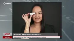 Revolta após morte leva moradores a bloquear BR-232 em São Caetano | #NovaGeral