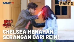 Chelsea Dapat Menahan Serangan Dari Rein | FATIH DI KAMPUNG JAWARA | EPS.225 | PART 3/5 Chelsea Dapat Menahan Serangan Dari Rein | FATIH DI KAMPUNG JAWARA | EPS.225 | PART 3/5