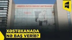 Abşeron Rayon Mərkəzi Xəstəxanasının direktor müavini bıçaqlanıb