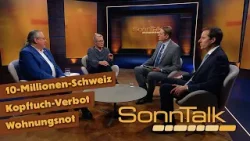 10-Millionen-Schweiz, Kopftuch-Verbot und Wohnungsnot | SonnTalk