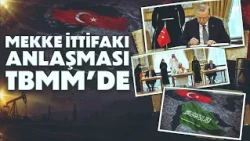Mecca Alliance Agreement submitted to the Turkish Parliament
