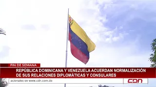 Dominican Republic and Venezuela Agree to Normalize Diplomatic and Consular Relations