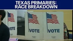 2026 Texas Primaries: Full breakdown of some Texas races | FOX 7 Austin