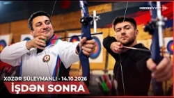 İşdən sonra - Xəzər Süleymanlı | 14.10.2026