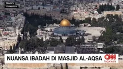 Nuansa Ibadah di Masjid Al Aqsa dan Suasana Buka Bersama di Al Khadimiya