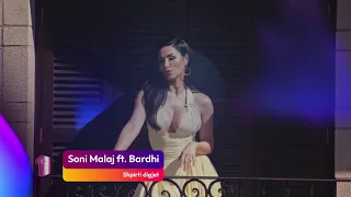 Soni Malaj ft. Bardhi - Shpirti digjet  - TOP 20 - 23 Maj - ZICO TV