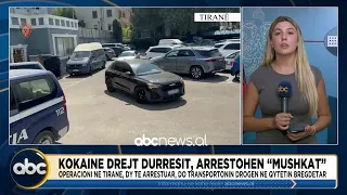 Kokainë drejt Durrësit, arrestohen “mushkat”/ Operacioni në Tiranë, dy të arrestuar
