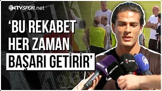 Beşiktaş'ta Doğan Alemdar'dan Rekabet Açıklaması 'Her Zaman Başarı Getirir' | NTV Spor