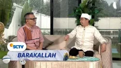 Didik Anak Dengan Akhlak, Bukan Hanya Aturan | Barakallah
