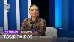 Təsir Dairəsi - 13.01.2026