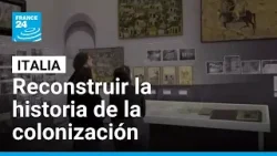 Italia inicia proyecto de descolonización impulsado por el fascismo • FRANCE 24 Español