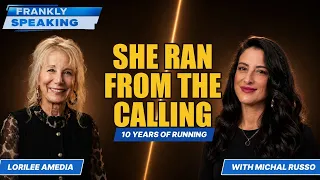 She Ran From the Calling for 10 Years — Michal Russo & Lorilee Amedia | Frankly Speaking Pt 1