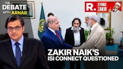 ‘Was Zakir Naik Hosted By ISI?’ Arnab Questions Pakistan Links | Zakir Naik Sting
