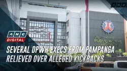Several DPWH execs from Pampanga relieved over alleged kickbacks | ANC