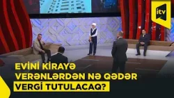 "Kirayə mənzil bazarında 5-7% qiymət artımı proqnozlaşdırırıq" 