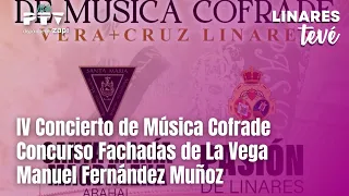 ⚡LINARES TEVÉ HD | #LTVÉ716 | IV Concierto Cofrade, Fachadas La Vega y Manuel Fernández | 15 Sept