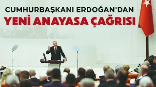 Cumhurbaşkanı Erdoğan’dan yeni anayasa çağrısı