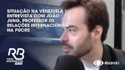 Situação na Venezuela | Entrevista com João Jung, professor de relações internacionais na PUCRS