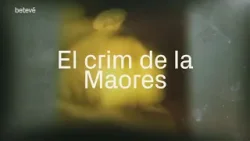 El crim de la Maores | Les Flors del Mal | betevé