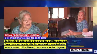 Señora de 86 años pide a dos políticos que le paguen L 55 millones por dos propiedades