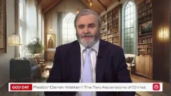 God DayThe 2 Ascensions of Christ