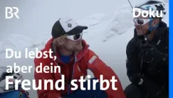 Freundschaft in der Todeszone: Wenn nur einer vom Berg zurückkommt | Doku | Tödlicher Himalaya | BR Freundschaft in der Todeszone: Wenn nur einer vom Berg zurückkommt | Doku | Tödlicher Himalaya | BR