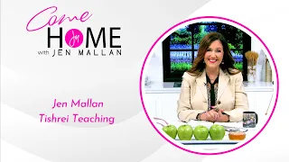 Jen Mallan: Tishrei & the Head of the Year | Wake Up, Return & Step Into a New Season