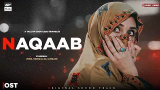 Naqaab - OST | Video Song | Yashal Shahid | Ali Ansari | Hina Tariq | ARY Musik