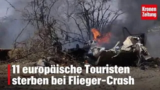 11 European tourists die in plane crash | krone.tv NEWS