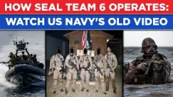 Seal Team 6: Pilot In Iran To Osama In Pakistan- US Navy's Old Video Shows How Elite Unit Operates