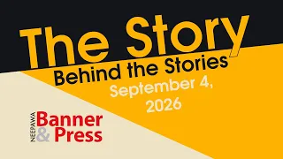 Story Behind the Stories - September 4, 2026