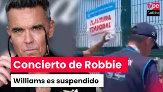 Robbie Williams in Peru: Second Concert Canceled and Arena 1 Shut Down