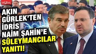 Süleymancılar operation heats up! Akın Gürlek slams former minister İdris Naim Şahin!