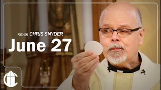 Catholic Mass Today | Saturday June 27, 2026 | CatholicTV Daily Mass