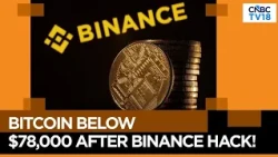 Binance Hacked | $5.7 Billion Drained In Biggest Crypto Heist Ever | N18V | CNBC TV18