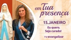 Eu quero. Seja curado! | 15/01/26 | Em Tua Presença