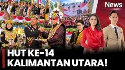 HUT KE-14 KALIMANTAN UTARA! Usung Tema: Ekonomi Tumbuh, Semua Berdaya |iNews Pagi (26/10)