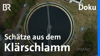 Abwasser als Rohstoff: Kläranlage und Kompost aus Fäkalien für Dünger | Unkraut | Doku | BR