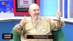 ELİF TÜRE ATAM İLE SİNEMA DİYARI 9.BÖLÜM - TAYFUN SAV