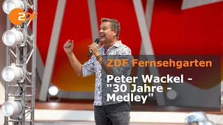 Peter Wackel - " 30 Jahre-Medley" | ZDF-Fernsehgarten