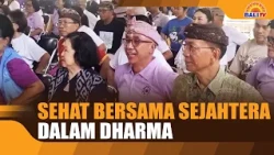 HEALTHY TOGETHER, PROSPEROUS IN DHARMA
