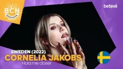 CORNELIA JAKOBS - Hold me closer | Sweden 2022 | BCN Eurovision 2024