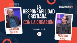 La Responsabilidad Cristiana con la Creación // Charlas Bíblicas