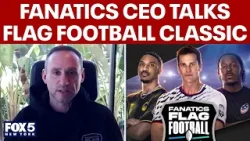 Генеральный директор Fanatics рассказывает о Flag Football Classic