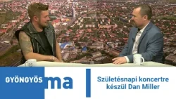 Születésnapi koncertre készül Dan Miller