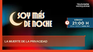 The Death of Privacy | Soy más de noche | 09-26-2026